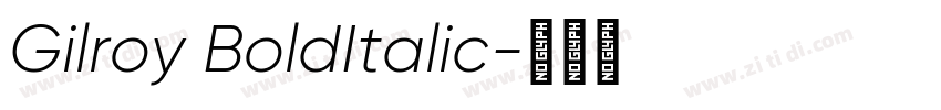 Gilroy BoldItalic字体转换